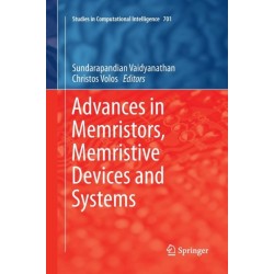 Advances in Memristors, Memristive Devices and Systems