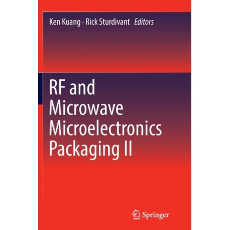 RF and Microwave Microelectronics Packaging II