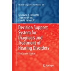 Decision Support System for Diagnosis and Treatment of Hearing Disorders: The Case of Tinnitus