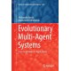 Evolutionary Multi-Agent Systems: From Inspirations to Applications