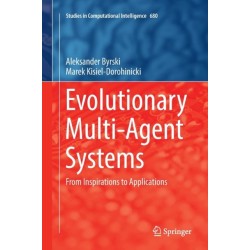 Evolutionary Multi-Agent Systems: From Inspirations to Applications