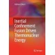 Inertial Confinement Fusion Driven Thermonuclear Energy