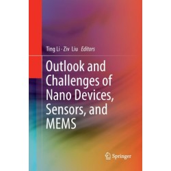 Outlook and Challenges of Nano Devices, Sensors, and MEMS