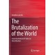 The Brutalization of the World: From the Retreat of States to Decivilization