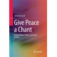 Give Peace a Chant: Popular Music, Politics and Social Protest
