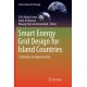Smart Energy Grid Design for Island Countries: Challenges and Opportunities