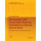 The Customer is NOT Always Right? Marketing Orientations  in a Dynamic Business World: Proceedings of the 2011 World Marketing Congress