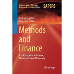 Methods and Finance: A Unifying View on Finance, Mathematics and Philosophy