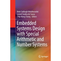 Embedded Systems Design with Special Arithmetic and Number Systems