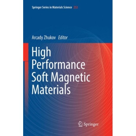High Performance Soft Magnetic Materials