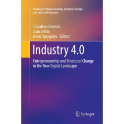 Industry 4.0: Entrepreneurship and Structural Change in the New Digital Landscape
