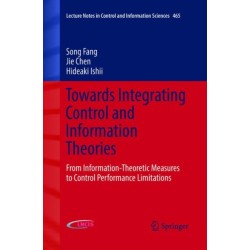 Towards Integrating Control and Information Theories: From Information-Theoretic Measures to Control Performance Limitations