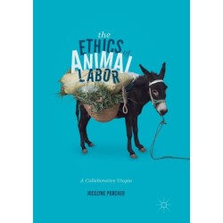 The Ethics of Animal Labor: A Collaborative Utopia