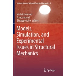 Models, Simulation, and Experimental Issues in Structural Mechanics