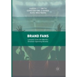 Brand Fans: Lessons from the World's Greatest Sporting Brands