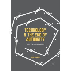 Technology and the End of Authority: What Is Government For?