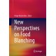 New Perspectives on Food Blanching