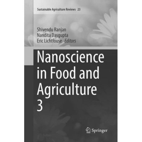 Nanoscience in Food and Agriculture 3