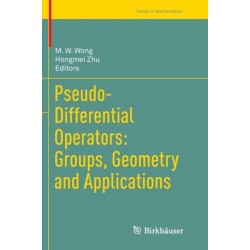 Pseudo-Differential Operators: Groups, Geometry and Applications