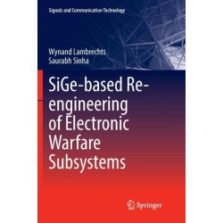 SiGe-based Re-engineering of Electronic Warfare Subsystems