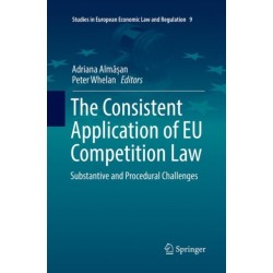 The Consistent Application of EU Competition Law: Substantive and Procedural Challenges