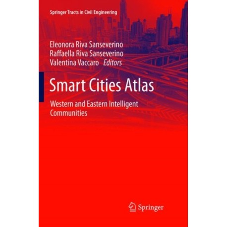 Smart Cities Atlas: Western and Eastern Intelligent Communities