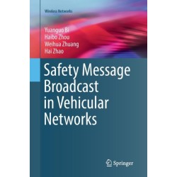 Safety Message Broadcast in Vehicular Networks