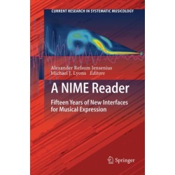 A NIME Reader: Fifteen Years of New Interfaces for Musical Expression