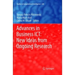 Advances in Business ICT: New Ideas from Ongoing Research