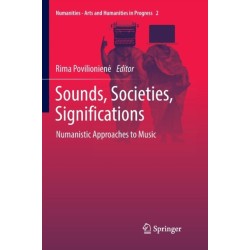 Sounds, Societies, Significations: Numanistic Approaches to Music