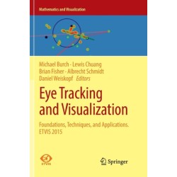 Eye Tracking and Visualization: Foundations, Techniques, and Applications. ETVIS 2015