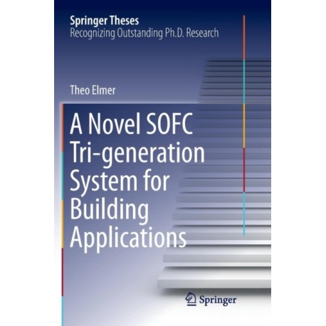 A Novel SOFC Tri-generation System for Building Applications