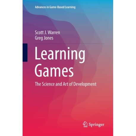 Learning Games: The Science and Art of Development