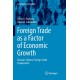 Foreign Trade as a Factor of Economic Growth: Russian-Chinese Foreign Trade Cooperation