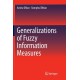 Generalizations of Fuzzy Information Measures
