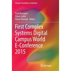 First Complex Systems Digital Campus World E-Conference 2015