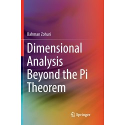 Dimensional Analysis Beyond the Pi Theorem