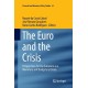 The Euro and the Crisis: Perspectives for the Eurozone as a Monetary and Budgetary Union