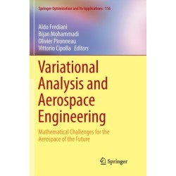 Variational Analysis and Aerospace Engineering: Mathematical Challenges for the Aerospace of the Future