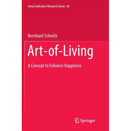 Art-of-Living: A Concept to Enhance Happiness