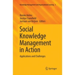 Social Knowledge Management in Action: Applications and Challenges
