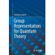 Group Representation for Quantum Theory