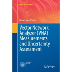 Vector Network Analyzer (VNA) Measurements and Uncertainty Assessment