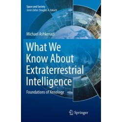 What We Know About Extraterrestrial Intelligence: Foundations of Xenology