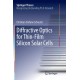 Diffractive Optics for Thin-Film Silicon Solar Cells