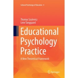 Educational Psychology Practice: A New Theoretical Framework