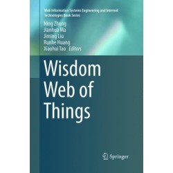 Wisdom Web of Things