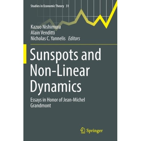 Sunspots and Non-Linear Dynamics: Essays in Honor of Jean-Michel Grandmont