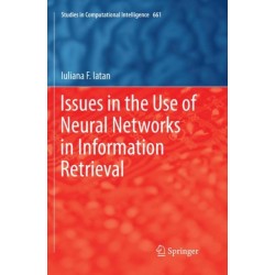 Issues in the Use of Neural Networks in Information Retrieval