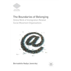 The Boundaries of Belonging: Online Work of Immigration-Related Social Movement Organizations